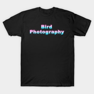 Bird Photography T-Shirt